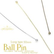 ★10本価格★L&A★Ball Pin Long★ボールピン★ハンドメイド用玉ピン★50mm★
