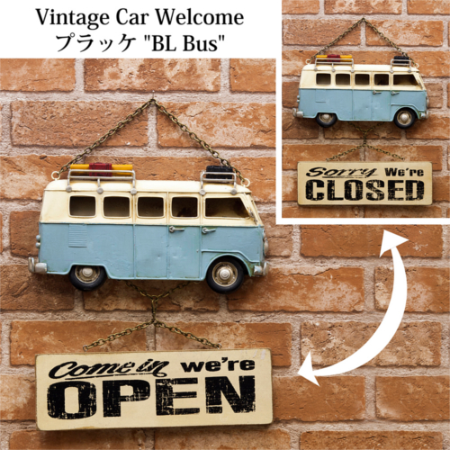 ビンテージ★ヴィンテージカー Welcome プラッケ【OPEN & CLOSED(BL Bus)】